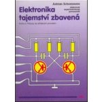 Elektronika tajemství zbavená-kniha 2 Schommers Adrian – Hledejceny.cz