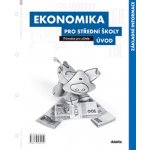 Ekonomika pro střední školy Úvod – Hledejceny.cz