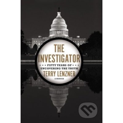 The Investigator - Terry Lenzner – Hledejceny.cz