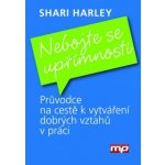 Nebojte se upřímnosti - Shan Harley – Hledejceny.cz