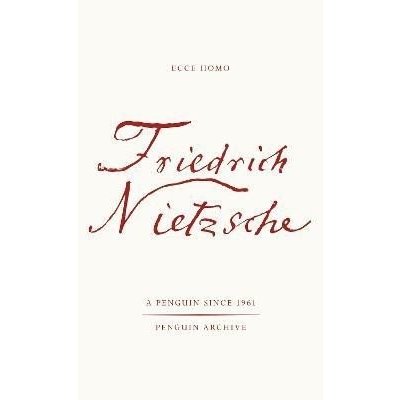 Ecce Homo - Friedrich Nietzsche – Hledejceny.cz