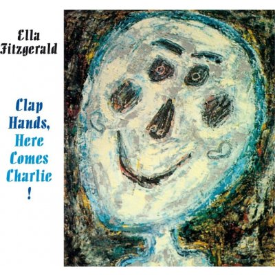 Clap Hands Here Comes Charlie - Ella Fitzgerald CD
