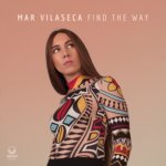Find the Way Mar Vilaseca CD EP – Hledejceny.cz