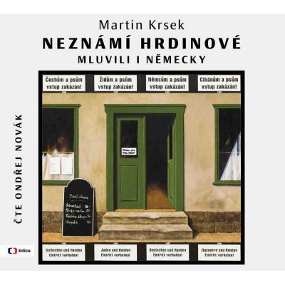 Neznámí hrdinové mluvili i německy - Martin Krsek – Zbozi.Blesk.cz
