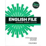 ENGLISH FILE Third Edition INTERMEDIATE WORKBOOK WITHOUT ANS... – Sleviste.cz