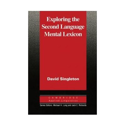 Exploring the Second Language Mental Lexicon - Singleton David