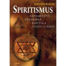 Spiritismus - Kozák Jaromír
