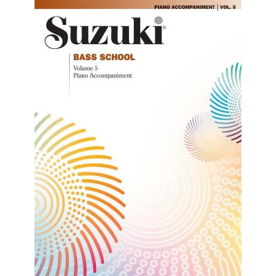 Suzuki Bass School Piano Acc., Volume 5 klavír n doprovode ke kole hry na kontrabas 619920 – Zboží Mobilmania