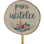 Zápich dřevo paní učitelce 44307 – Hledejceny.cz