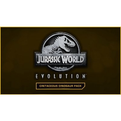 Jurassic World: Evolution Cretaceous Dinosaur Pack