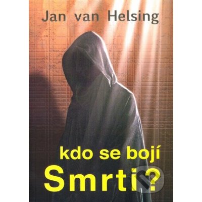 Kdo se bojí smrti? Jan van Helsing – Zboží Mobilmania