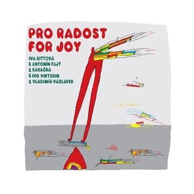 Pro radost. For Joy - Iva Bittová CD – Zboží Mobilmania