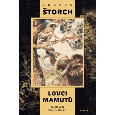 Lovci mamutů, 2. vydání - Eduard Štorch