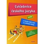 Cvičebnice českého jazyka aneb Co byste měli znát ze - Barone H., Bušková L. a kolektiv – Hledejceny.cz