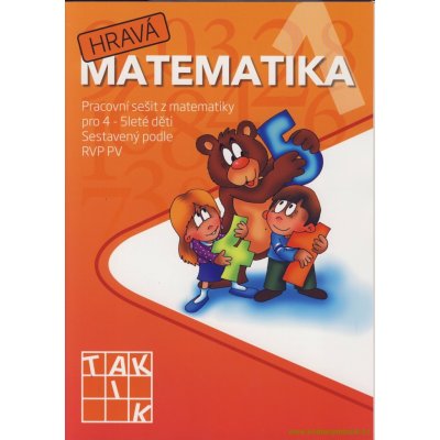 Hravá matematika 1 - Pracovní sešit z matematiky pro 4 - 5 leté děti – Zboží Mobilmania