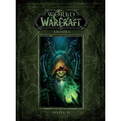 World of WarCraft - Kronika 2 - Metzen Chris, Burns Matt, Brooks Robert – Zboží Mobilmania