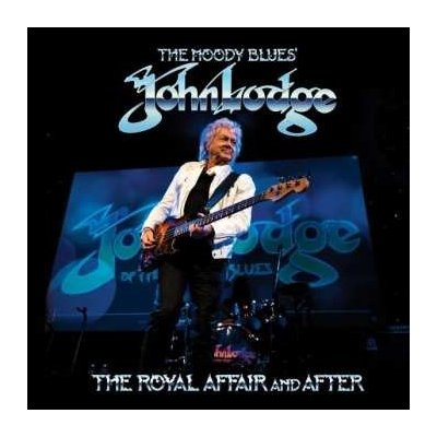 John Lodge - The Royal Affair And After CD – Zbozi.Blesk.cz