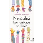 Nenásilná komunikace ve škole - Marshall B. Rosenberg – Zboží Mobilmania