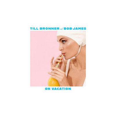 Bronner Till & Bob James - On Vacation LP