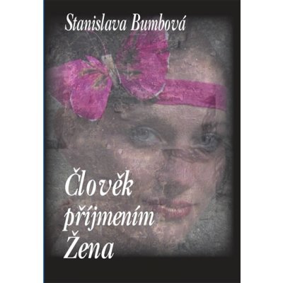 Člověk příjmením Žena Bumbová Stanislava