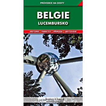 Indra Bořivoj Belgie Lucembursko Průvodce na cesty