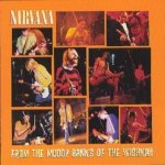 Nirvana - From The Muddy Banks Of The Wishkah CD – Hledejceny.cz