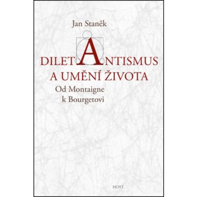 Diletantismus a umění života - Jan Staněk – Zboží Mobilmania