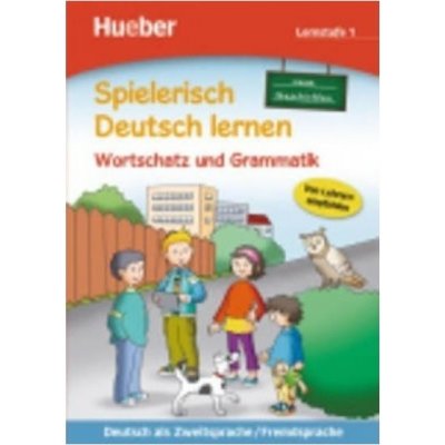 Spielerisch Deutsch lernen, Neue Geschichten Wortschatz und Grammatik - Lernstufe 1 – Hledejceny.cz