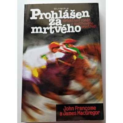 Prohlášen za mrtvého – Hledejceny.cz