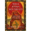 Kniha Don Miguel Ruiz ml. Malá kniha moudrosti