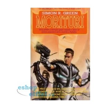 Morituri - Simon Richard Green