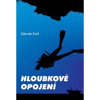 Hloubkové opojení - Zdeněk Král – Hledejceny.cz
