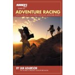 Runner's World Guide to Adventure Racing: How to Become a Successful Racer and Adventure Athlete Adamson IanPaperback – Sleviste.cz