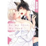 Be My Love, My Lord Adumi NaganoPaperback – Hledejceny.cz