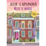 Mluv se mnou Julie Caplinová – Zboží Mobilmania