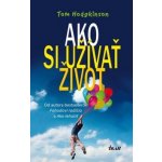 Ako si užívať život Pohodoví rodičia 3 Tom Hodgkinson – Hledejceny.cz