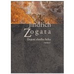Dojení zlatého býka /variace/ Jindřich Zogata – Hledejceny.cz