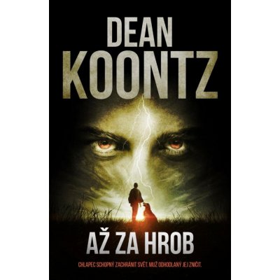 Až za hrob - Dean Ray Koontz