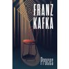 Kniha Proces - Franz Kafka