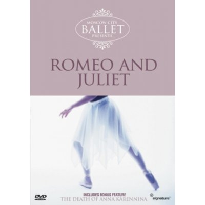 Romeo and Juliet/The Death of Anna Karenina: Moscow City Ballet DVD – Hledejceny.cz