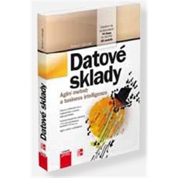 Datové sklady Agilní metody a business intelligence