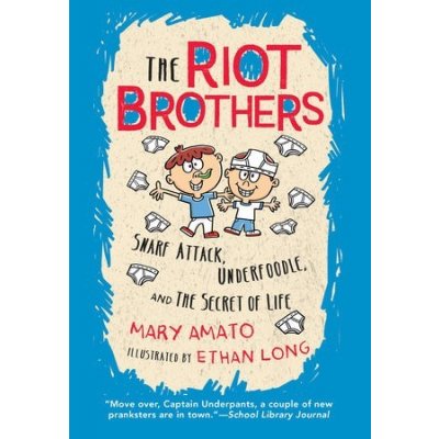 Snarf Attack, Underfoodle, and the Secret of Life: The Riot Brothers Tell All Amato MaryPaperback – Hledejceny.cz