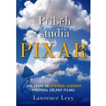 Příběh studia Pixar - Lawrence Levy – Hledejceny.cz