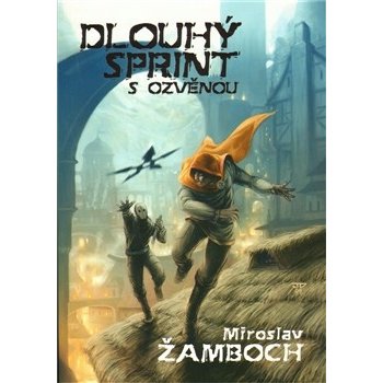 Dlouhý sprint s ozvěnou - Miroslav Žamboch