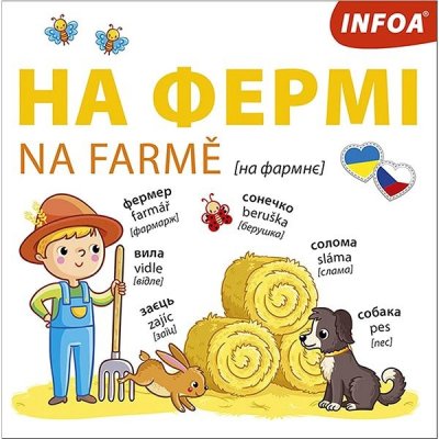 Ukrajinsko-české leporelo – Na farmě - INFOA – Zbozi.Blesk.cz