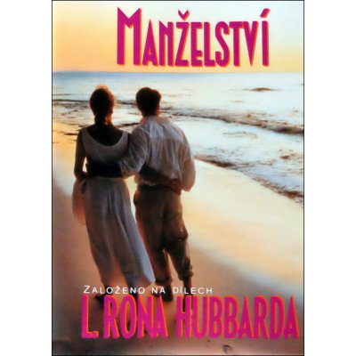 Manželství -- Založeno na dílech L. Rona Hubbarda – Zbozi.Blesk.cz