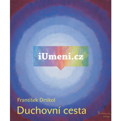 Duchovní cesta, sv. 2 František Drtikol