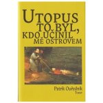 Utopus to byl, kdo učinil mě ostrovem – Hledejceny.cz