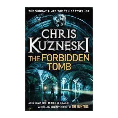 The Forbidden Tomb - The Hunters 2: Chris Kuzneski – Hledejceny.cz