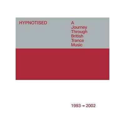 Various - Hypnotised - A Journey Through British Trance Music CD – Zbozi.Blesk.cz